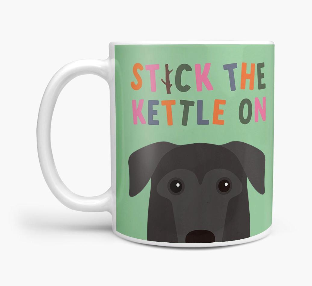 Stick The Kettle On: Personalized {breedFullName} Mug