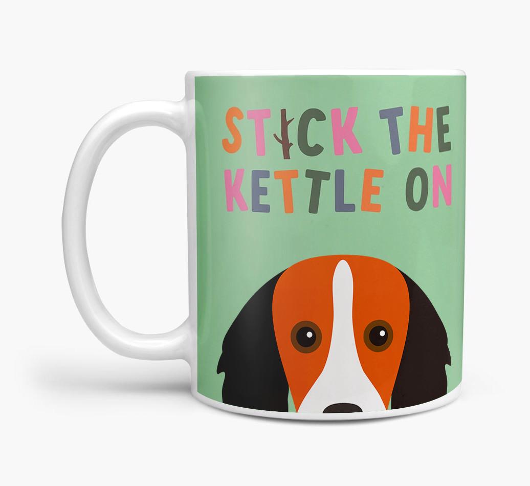 Stick The Kettle On: Personalized {breedFullName} Mug