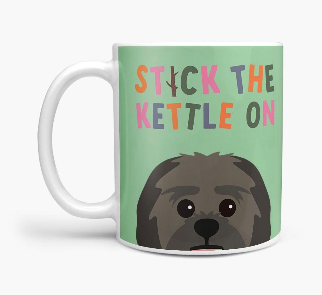 Stick The Kettle On: Personalized {breedFullName} Mug