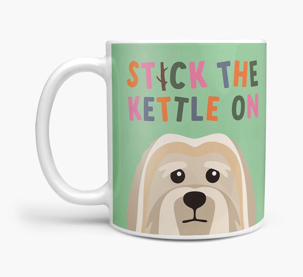 Stick The Kettle On: Personalized {breedFullName} Mug