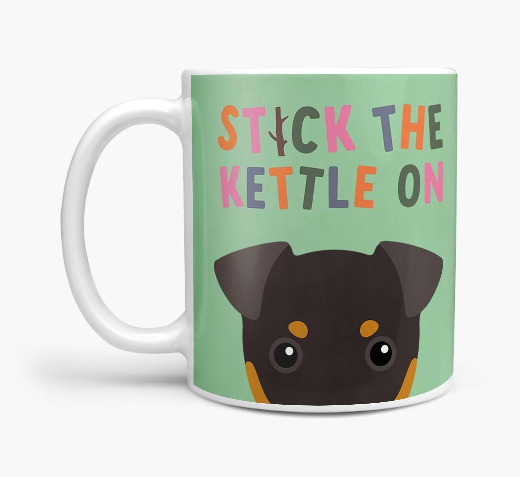 Stick The Kettle On: Personalized {breedFullName} Mug