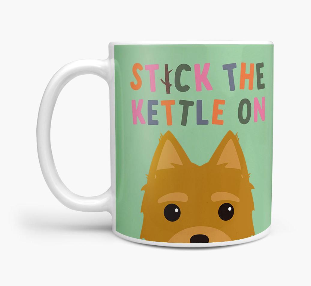 Stick The Kettle On: Personalized {breedFullName} Mug