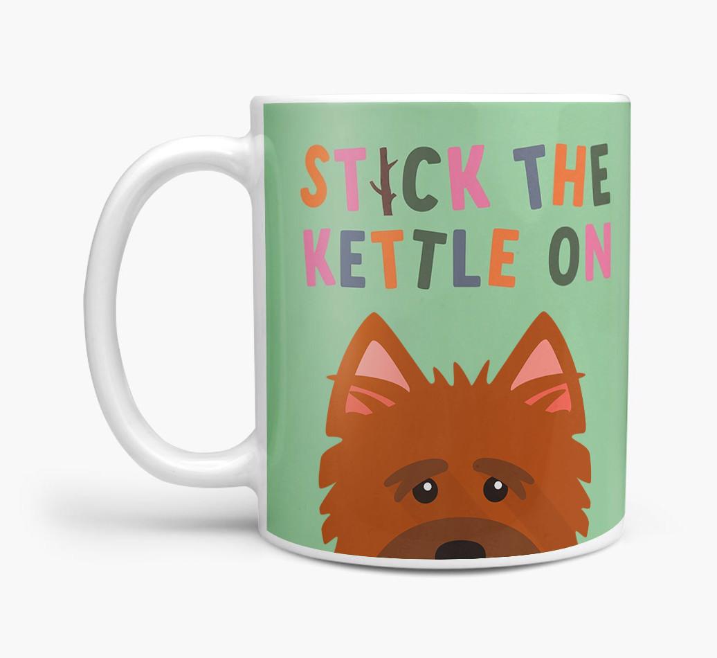Stick The Kettle On: Personalized {breedFullName} Mug