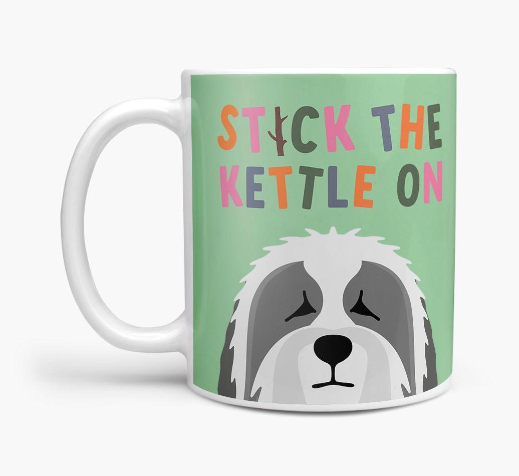 Stick The Kettle On: Personalized {breedFullName} Mug