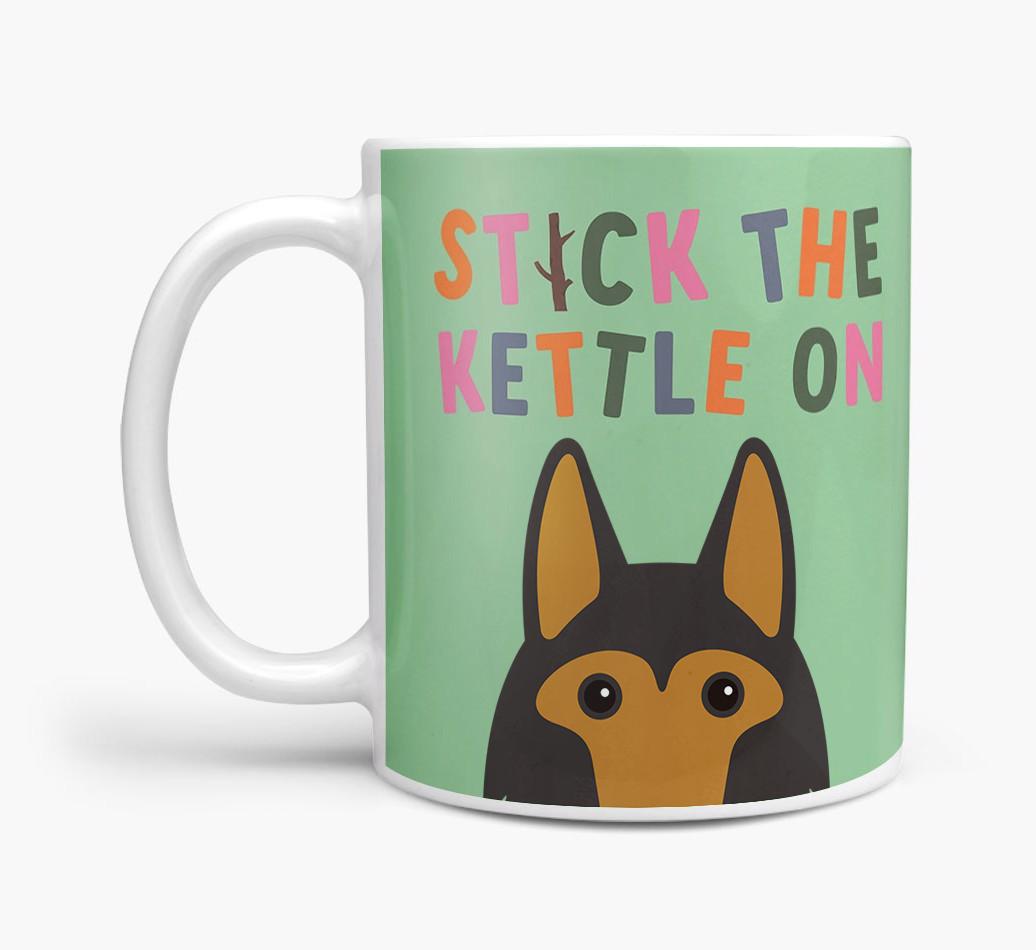 Stick The Kettle On: Personalized {breedFullName} Mug