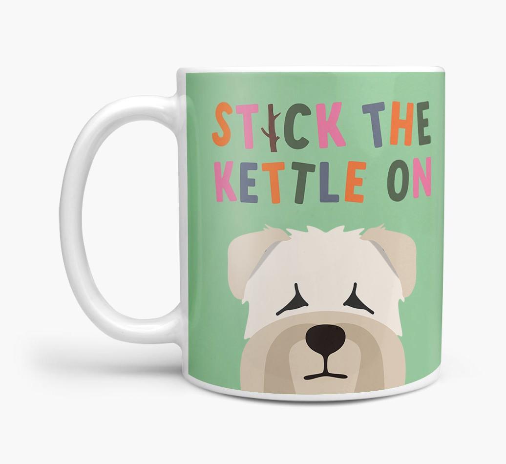 Stick The Kettle On: Personalized {breedFullName} Mug