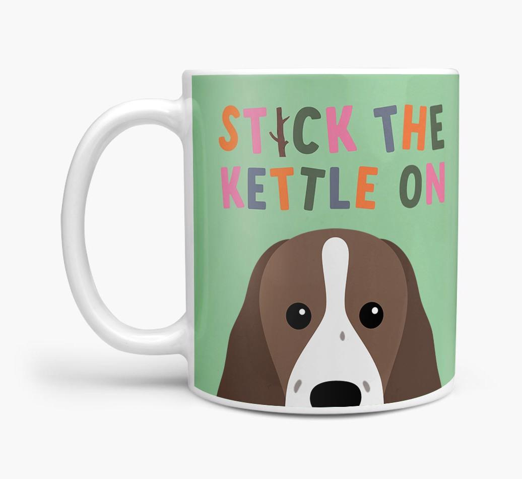 Stick The Kettle On: Personalized {breedFullName} Mug