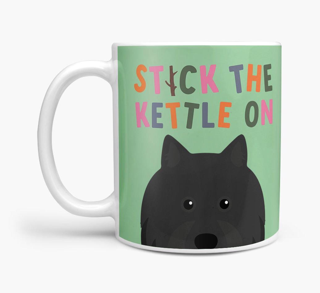 Stick The Kettle On: Personalized {breedFullName} Mug