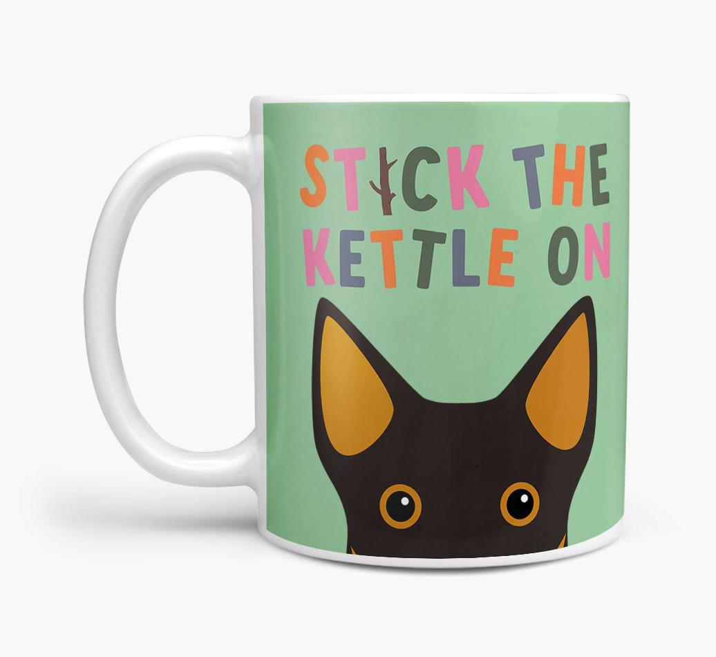 Stick The Kettle On: Personalized {breedFullName} Mug