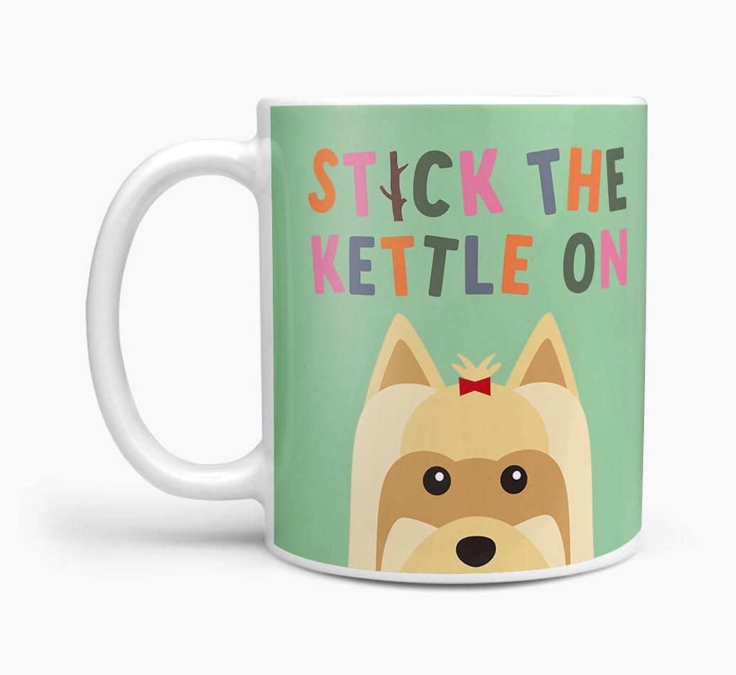 Stick The Kettle On: Personalized {breedFullName} Mug