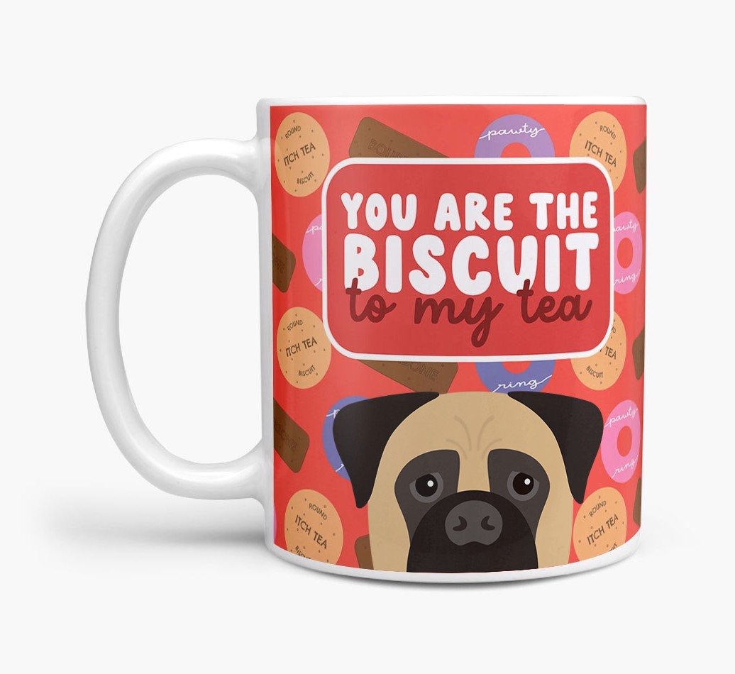 Biscuit To My Tea: Personalised {breedFullName} Mug