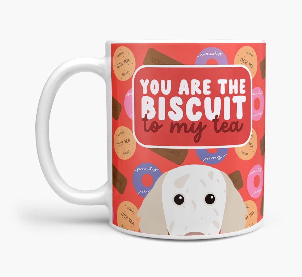 Biscuit To My Tea: Personalised {breedFullName} Mug