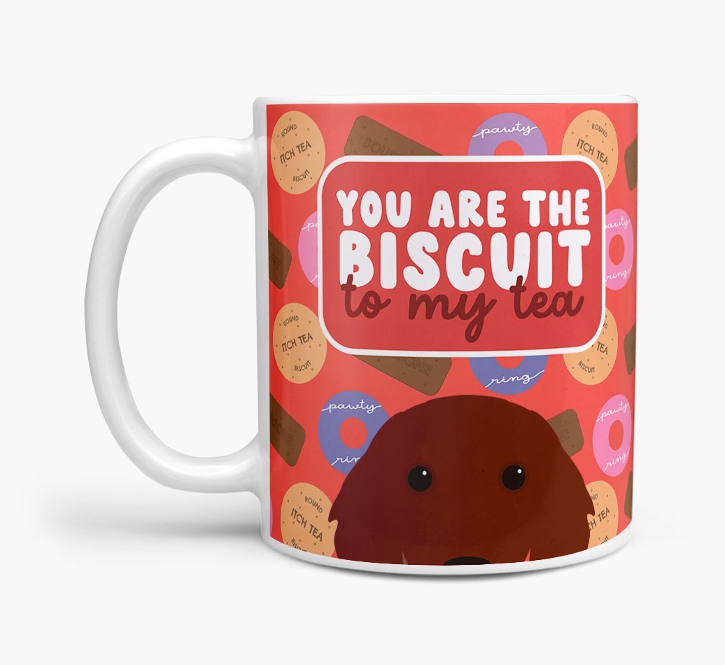 Biscuit To My Tea: Personalised {breedFullName} Mug
