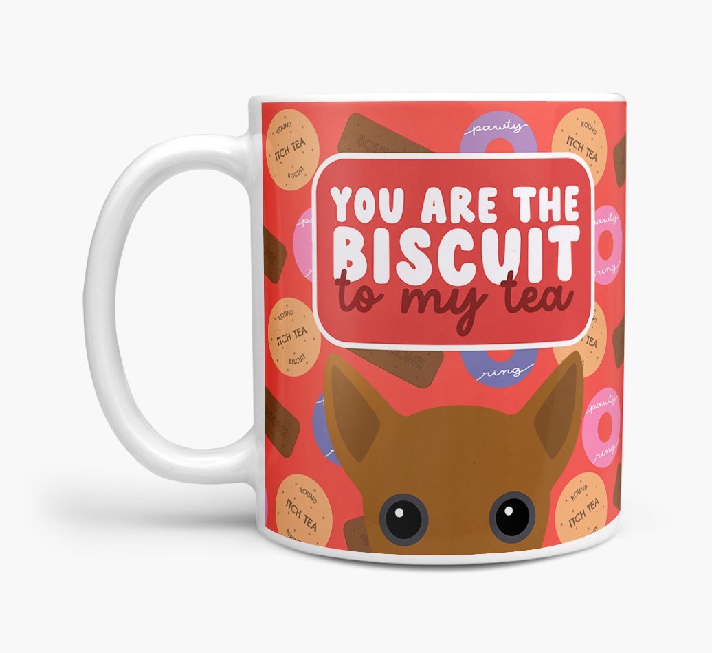 Biscuit To My Tea: Personalised {breedFullName} Mug