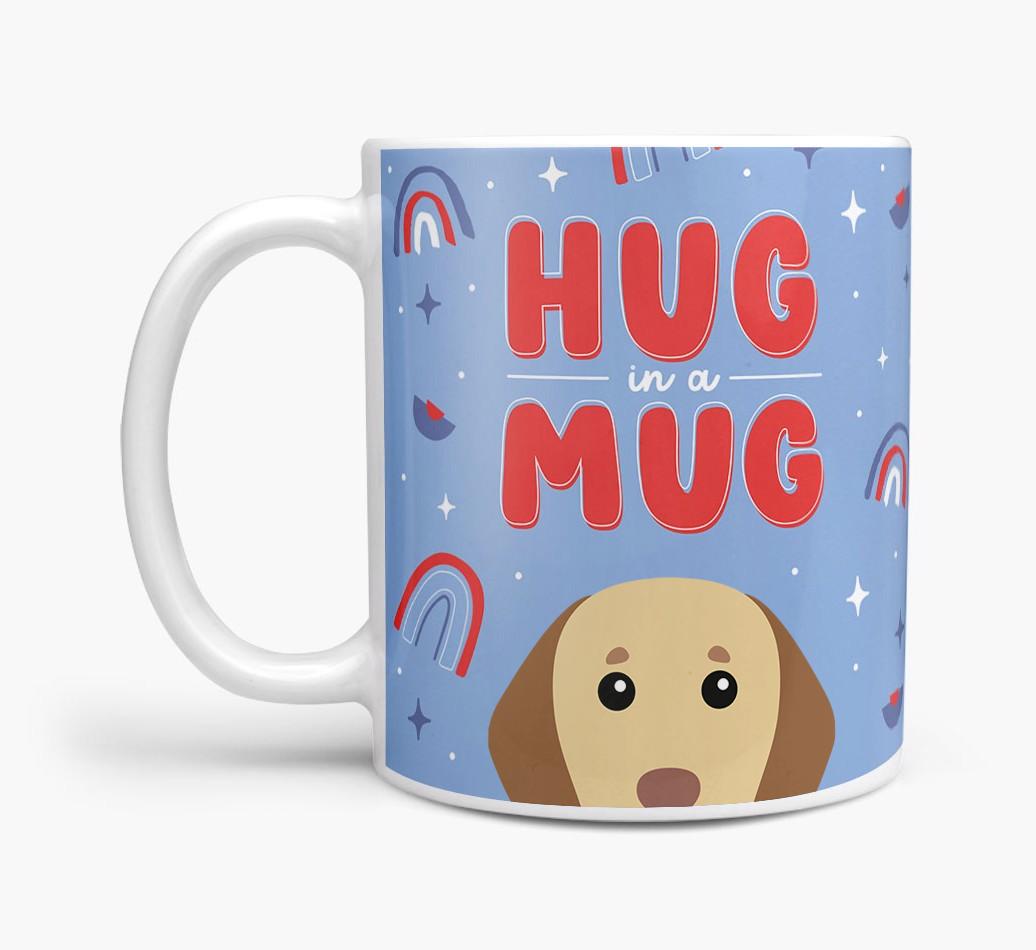 Hug in a Mug: Personalized {breedFullName} Mug