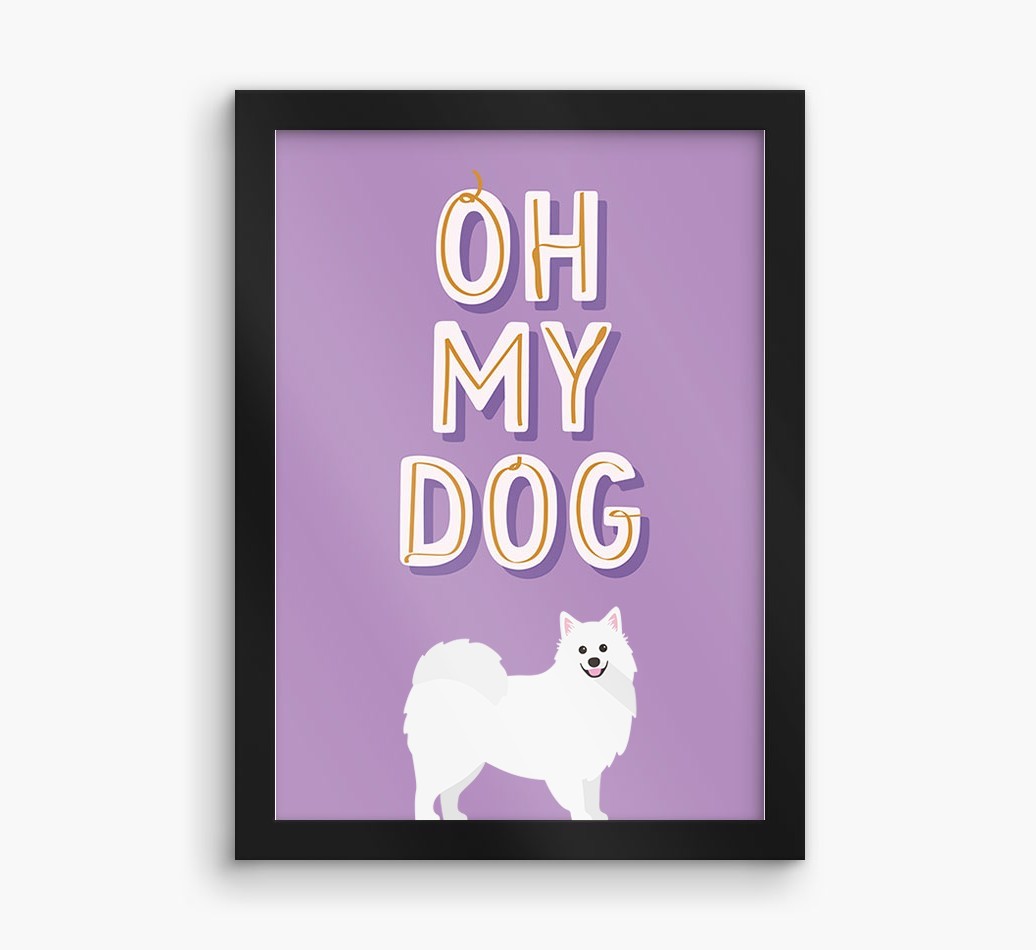 Oh My Dog: Personalised {breedFullName} Framed Print