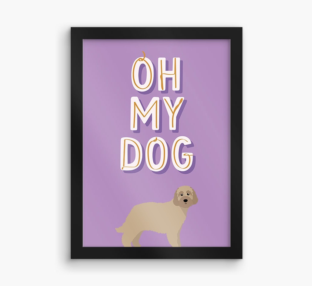Oh My Dog: Personalised {breedFullName} Framed Print