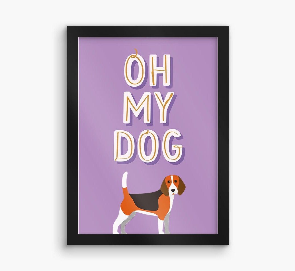 Oh My Dog: Personalised {breedFullName} Framed Print