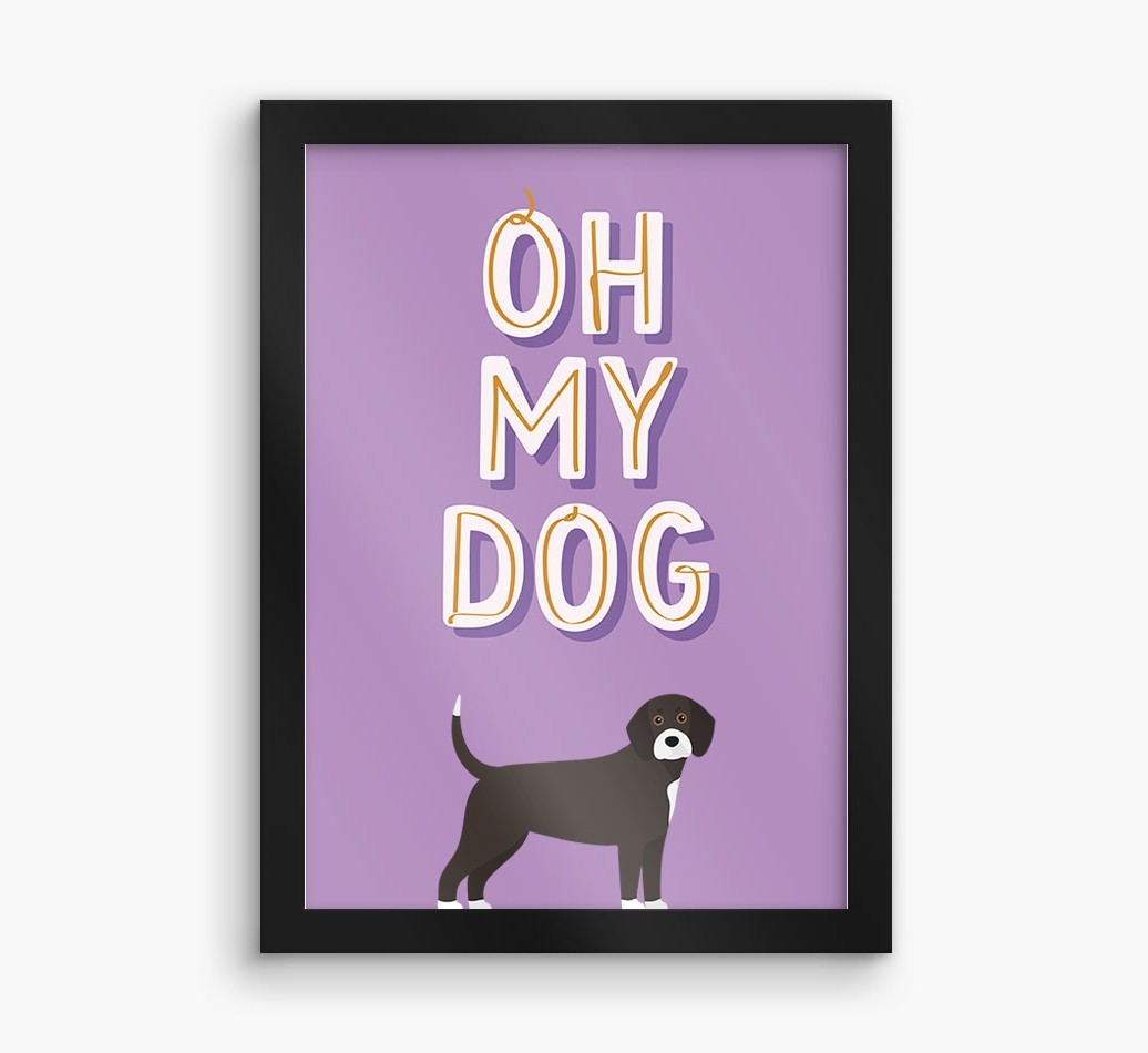 Oh My Dog: Personalised {breedFullName} Framed Print