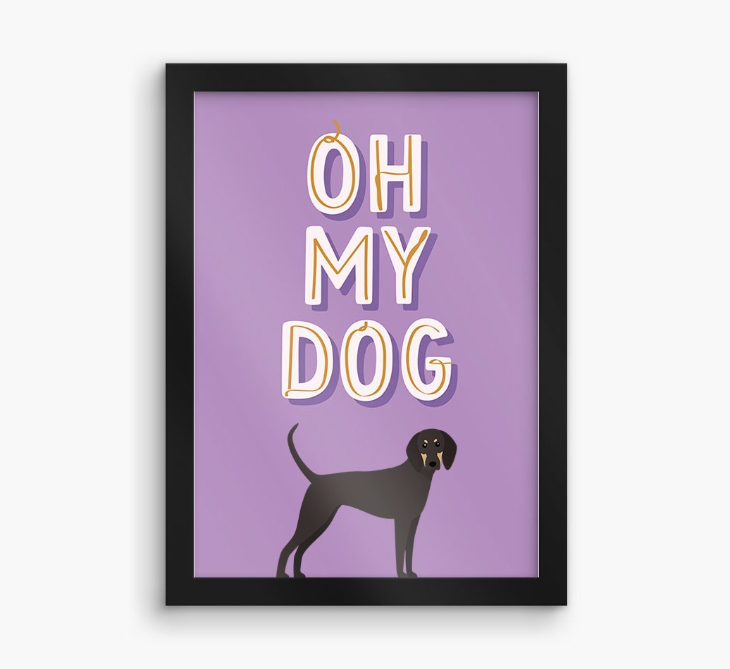 Oh My Dog: Personalised {breedFullName} Framed Print
