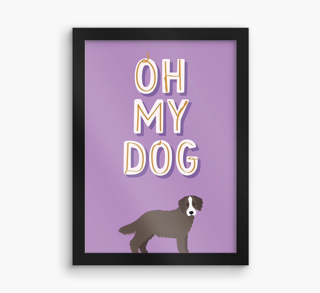 Oh My Dog: Personalised {breedFullName} Framed Print