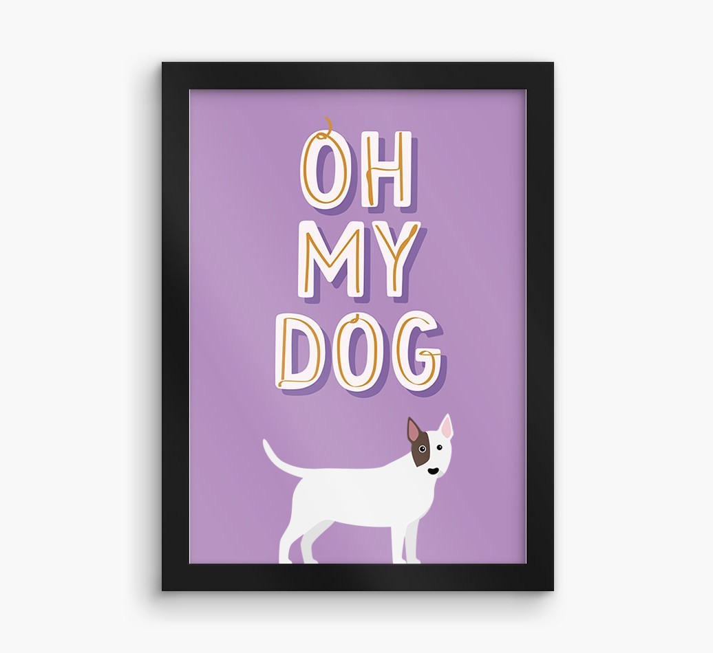 Oh My Dog: Personalised {breedFullName} Framed Print