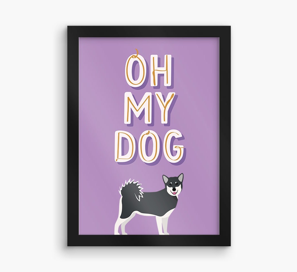Oh My Dog: Personalised {breedFullName} Framed Print