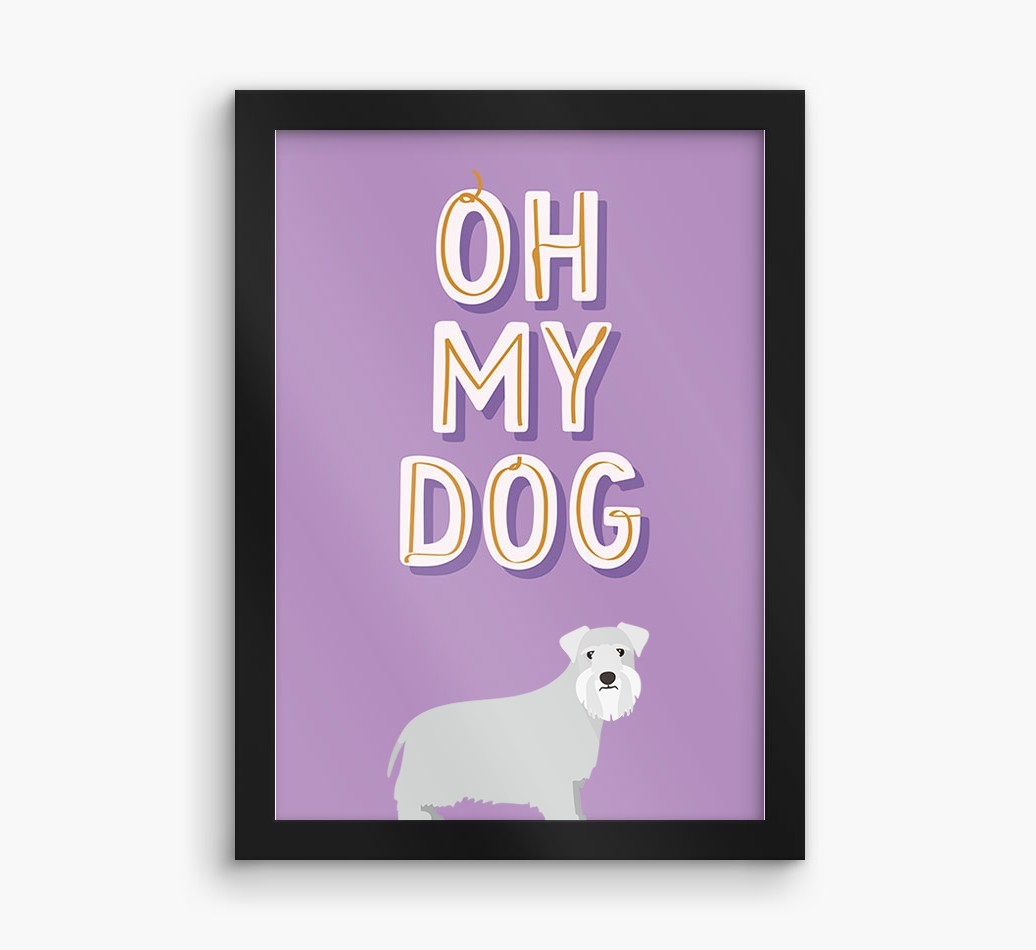 Oh My Dog: Personalised {breedFullName} Framed Print