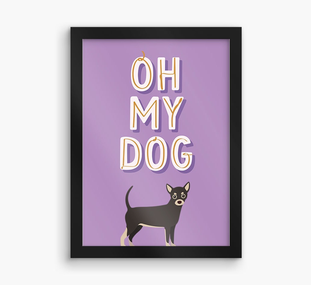 Oh My Dog: Personalised {breedFullName} Framed Print