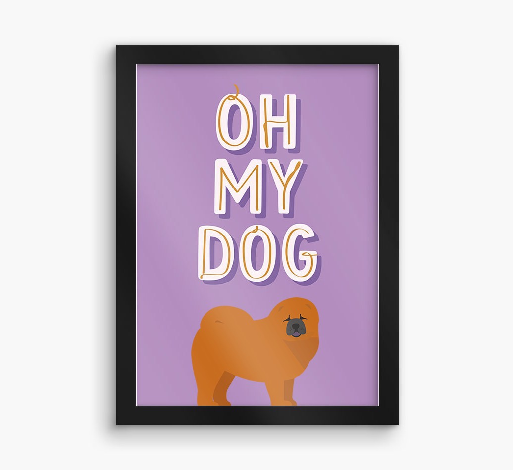 Oh My Dog: Personalised {breedFullName} Framed Print