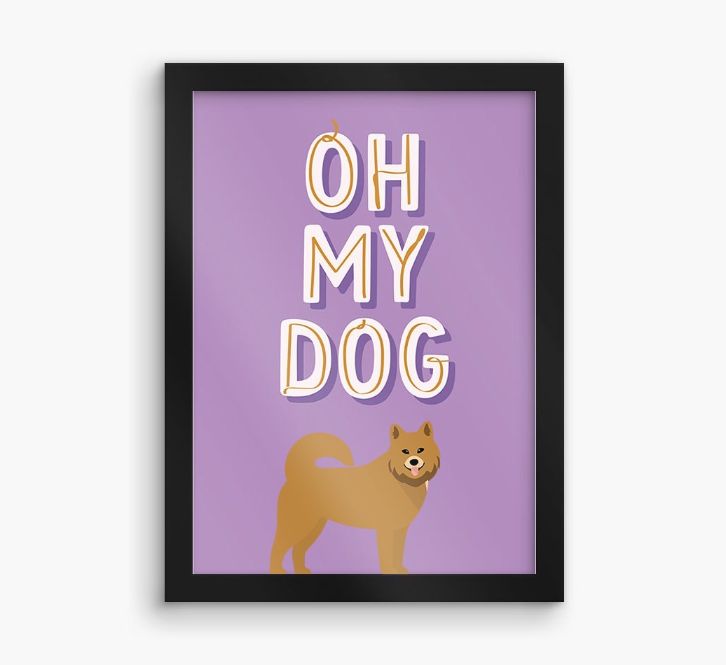 Oh My Dog: Personalised {breedFullName} Framed Print