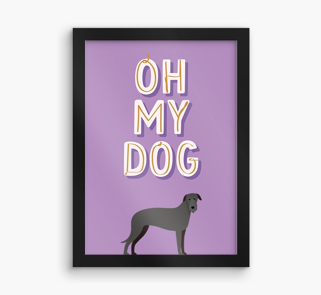 Oh My Dog: Personalised {breedFullName} Framed Print
