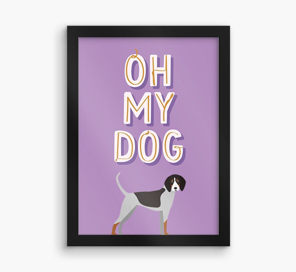 Oh My Dog: Personalised {breedFullName} Framed Print