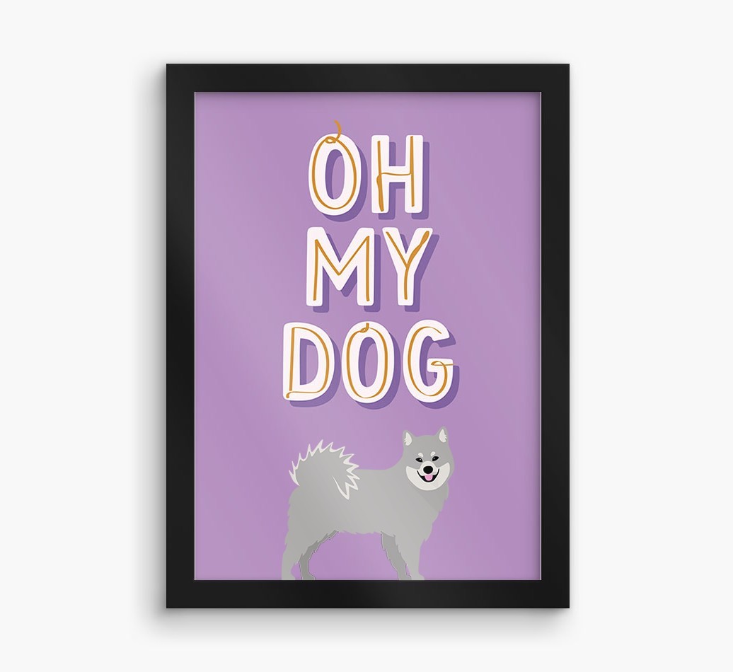 Oh My Dog: Personalised {breedFullName} Framed Print