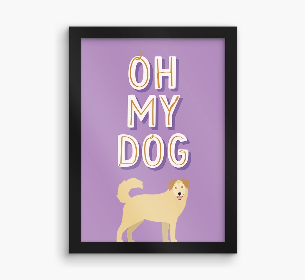 Oh My Dog: Personalised {breedFullName} Framed Print