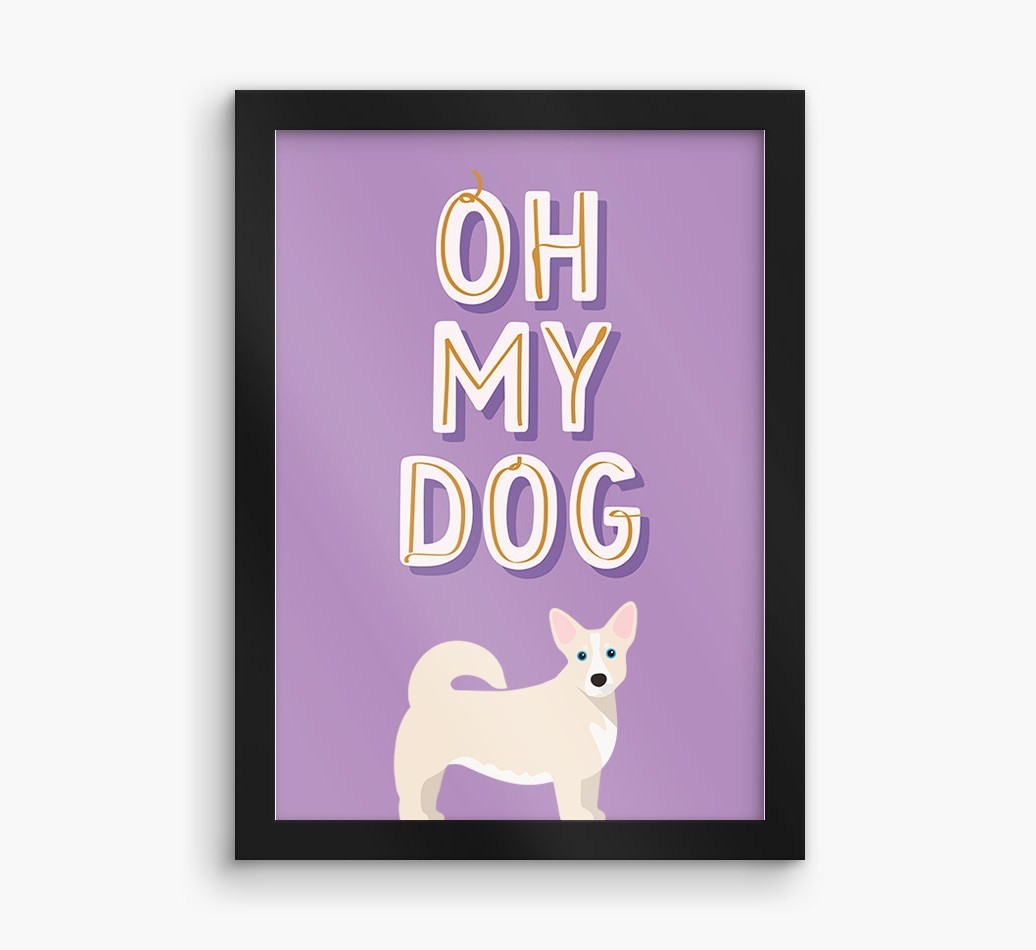 Oh My Dog: Personalised {breedFullName} Framed Print