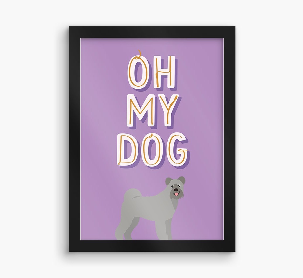 Oh My Dog: Personalised {breedFullName} Framed Print