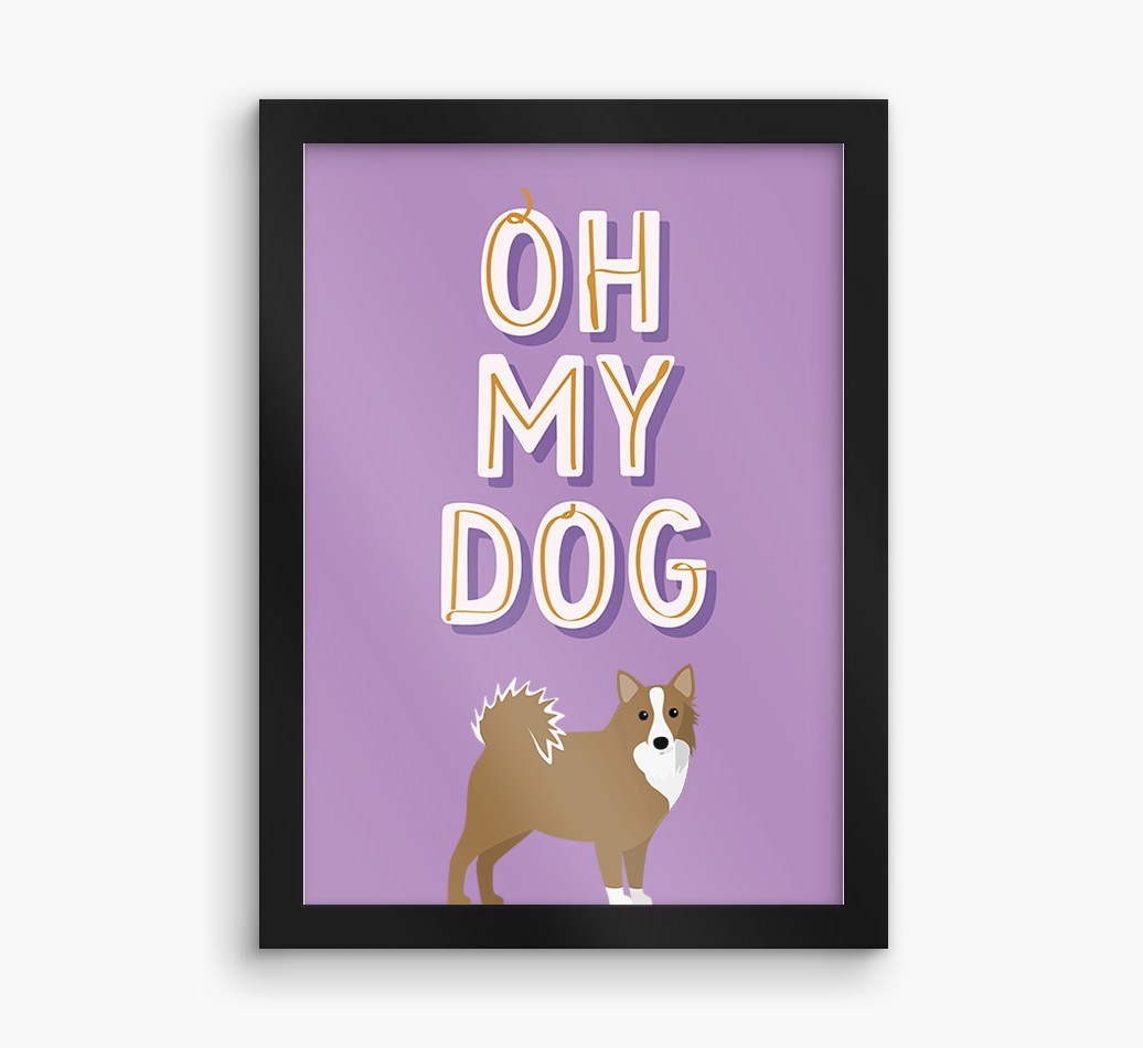 Oh My Dog: Personalised {breedFullName} Framed Print