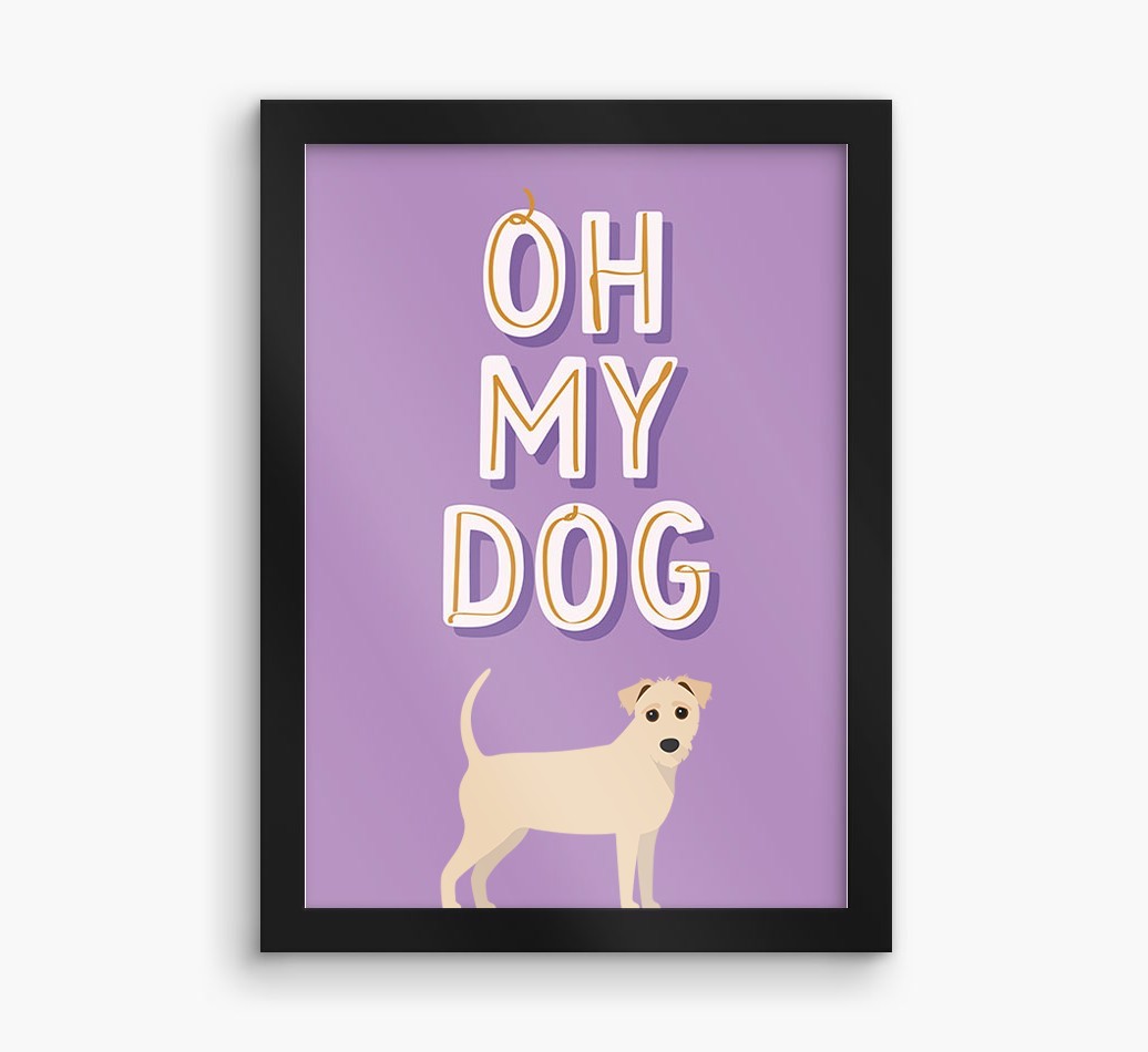 Oh My Dog: Personalised {breedFullName} Framed Print