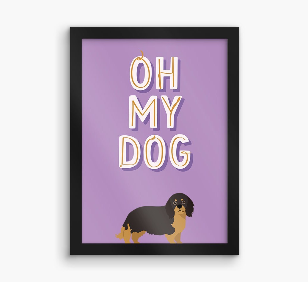 Oh My Dog: Personalised {breedFullName} Framed Print