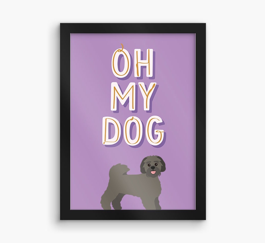 Oh My Dog: Personalised {breedFullName} Framed Print