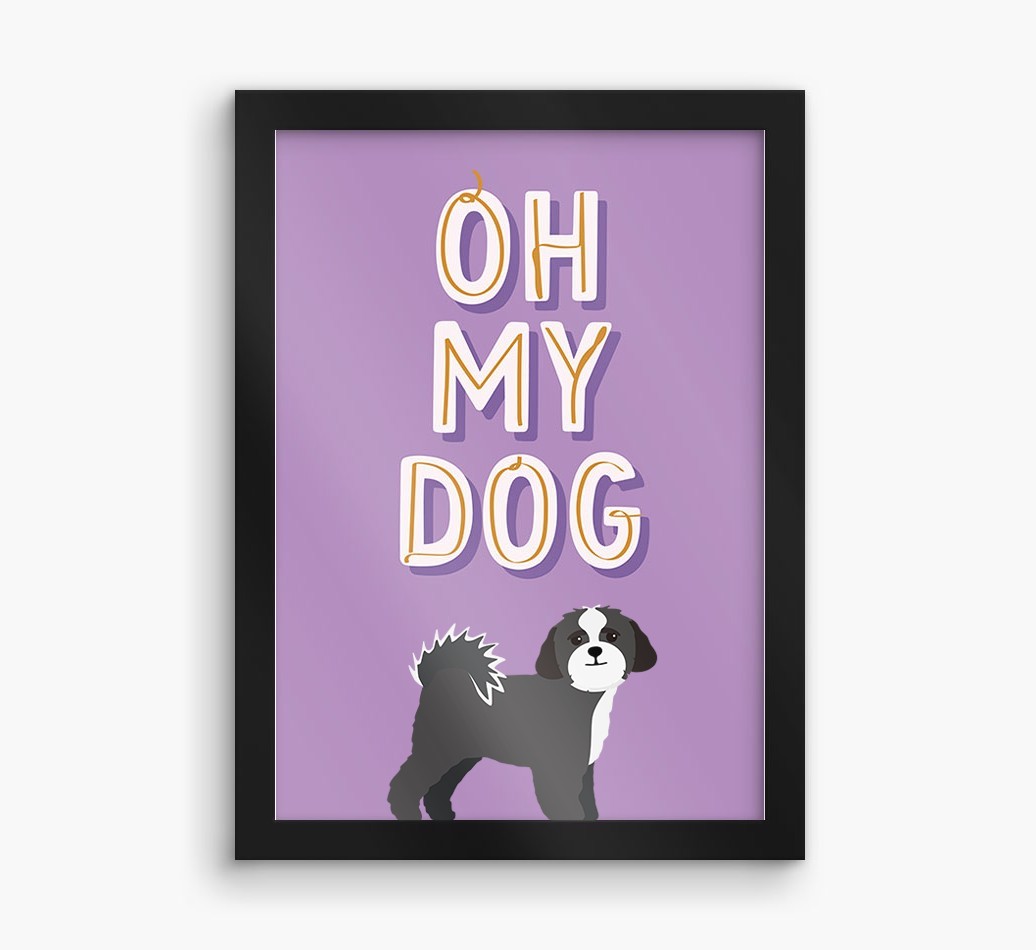 Oh My Dog: Personalised {breedFullName} Framed Print