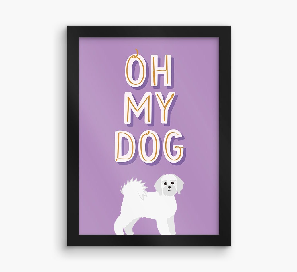 Oh My Dog: Personalised {breedFullName} Framed Print