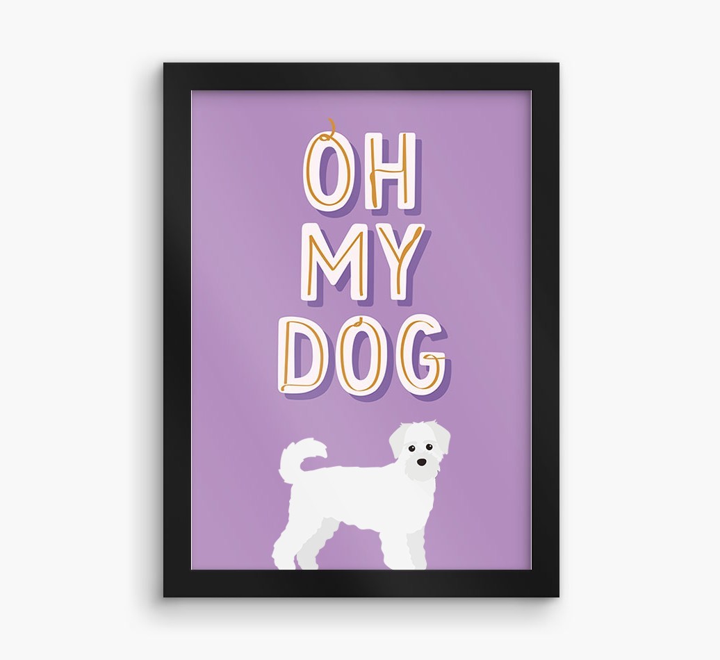 Oh My Dog: Personalised {breedFullName} Framed Print