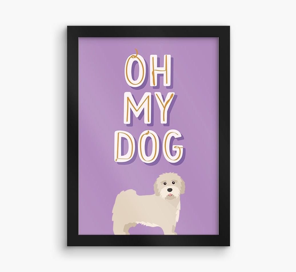Oh My Dog: Personalised {breedFullName} Framed Print
