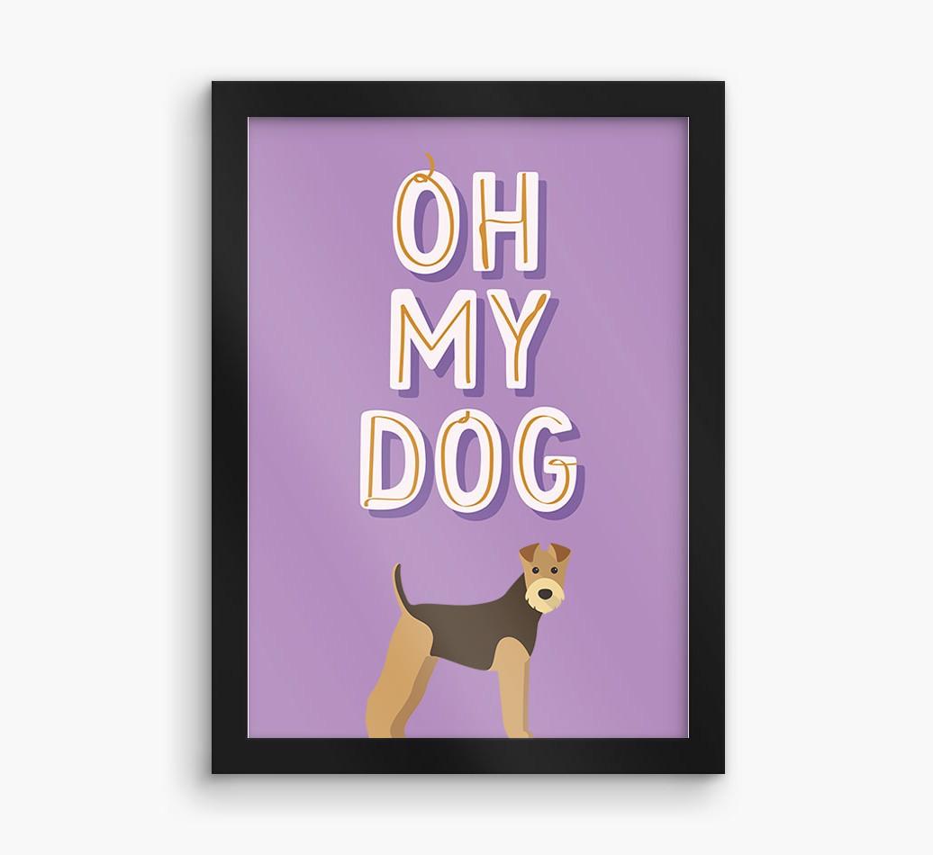 Oh My Dog: Personalized {breedFullName} Framed Print