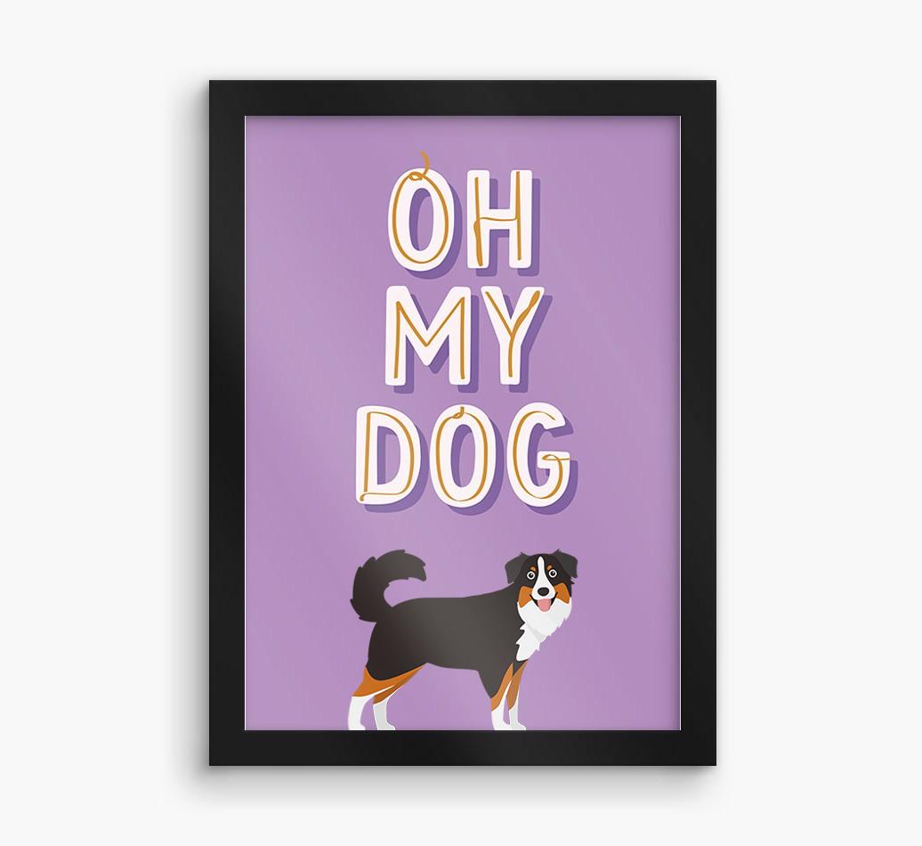 Oh My Dog: Personalized {breedFullName} Framed Print