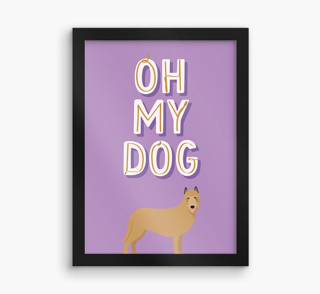 Oh My Dog: Personalized {breedFullName} Framed Print