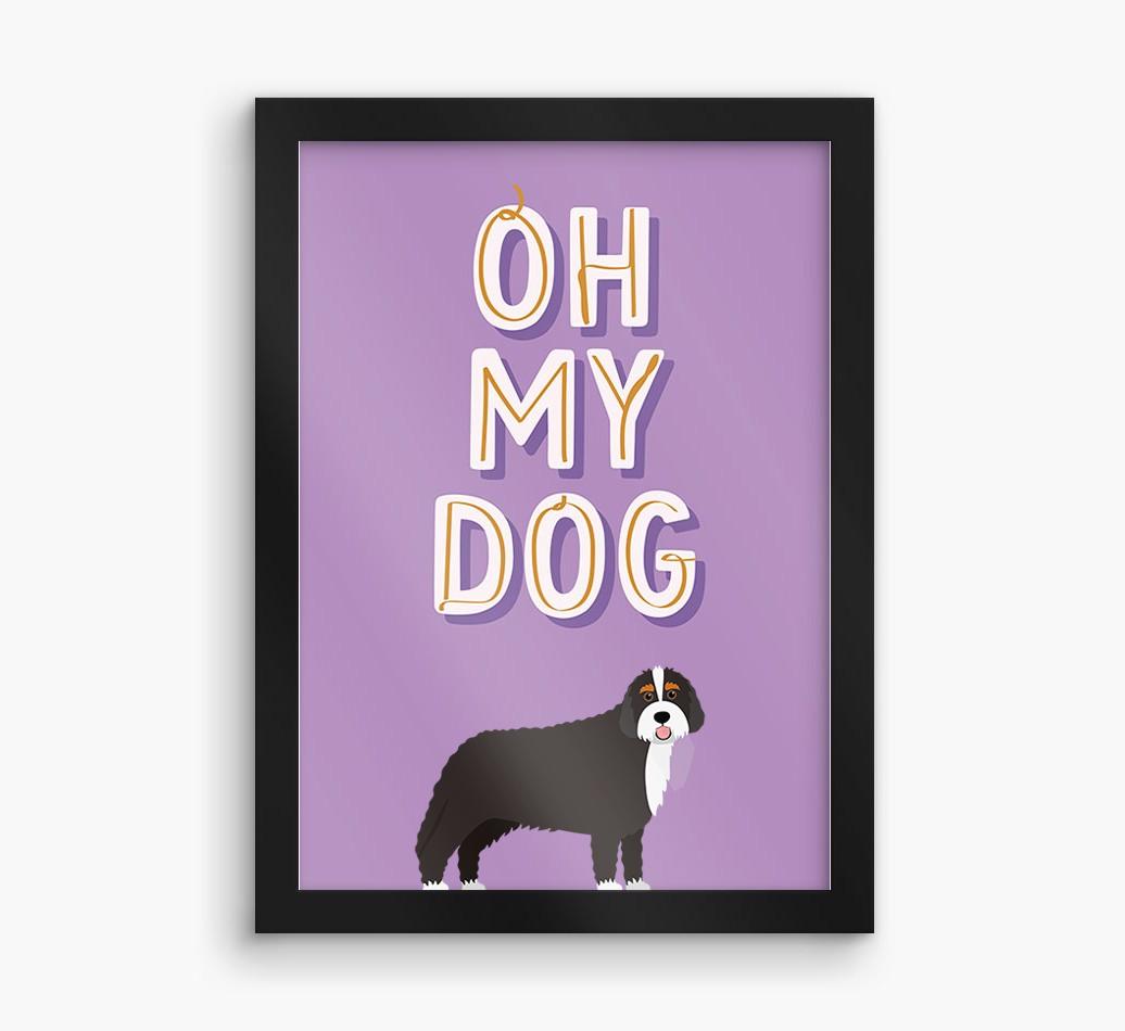 Oh My Dog: Personalized {breedFullName} Framed Print