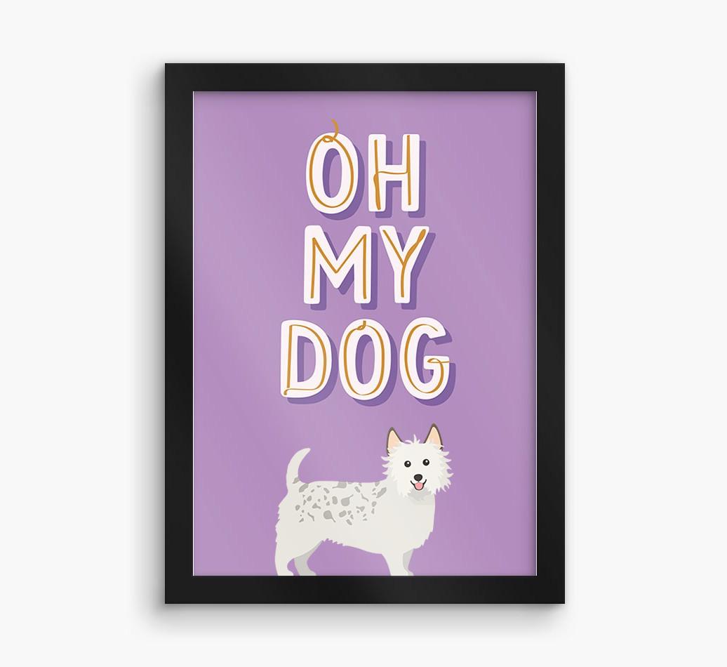 Oh My Dog: Personalized {breedFullName} Framed Print